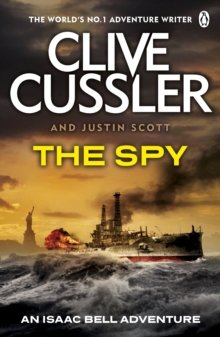 The Spy : Isaac Bell #3