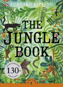 The Jungle Book : 130th Anniversary Edition