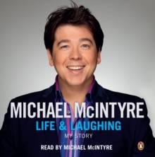 Life and Laughing : The bestselling first official autobiography from Britain's biggest comedy star