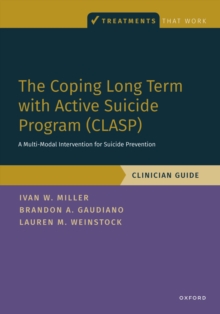 The Coping Long Term with Active Suicide Program (CLASP) : A Multi-Modal Intervention for Suicide Prevention