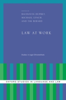 Law at Work : Studies in Legal Ethnomethods
