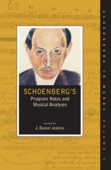 Schoenberg's Program Notes and Musical Analyses