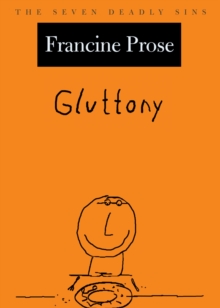 Gluttony : The Seven Deadly Sins
