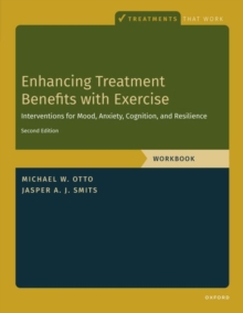 Enhancing Treatment Benefits with Exercise - WB : Component Interventions for Mood, Anxiety, Cognition, and Resilience