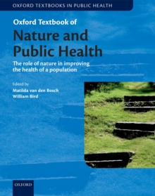 Oxford Textbook of Nature and Public Health : The role of nature in improving the health of a population