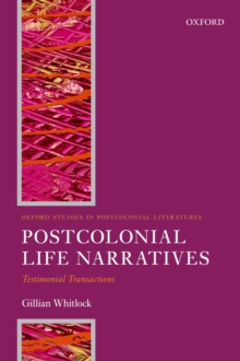 Postcolonial Life Narratives : Testimonial Transactions