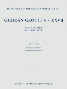 Discoveries in the Judaean Desert XXXVII : Qumran Grotte 4.XXVII Textes en Aram?en, deuxi?me partie