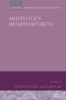 Aristotle's Metaphysics Beta : Symposium Aristotelicum