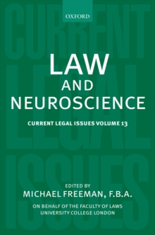 Law and Neuroscience : Current Legal Issues Volume 13