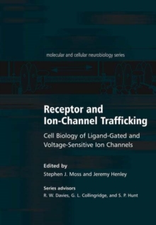Receptor and Ion-Channel Trafficking : Cell Biology of Ligand-Gated and Voltage-Sensitive Ion Channels