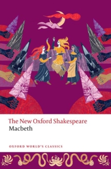 Macbeth : The New Oxford Shakespeare