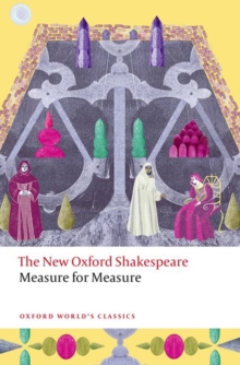 Measure for Measure : The New Oxford Shakespeare