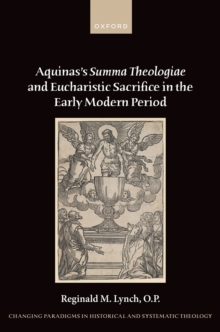 Aquinas's Summa Theologiae and Eucharistic Sacrifice in the Early Modern Period