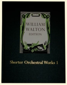 Shorter Orchestral Works I : William Walton Edition vol. 17