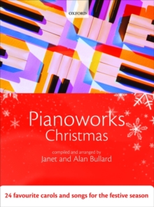 Pianoworks Christmas : 24 favourite carols and songs for the festive season