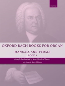 Oxford Bach Books for Organ: Manuals and Pedals, Book 3 : Grades 7-8
