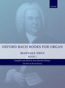 Oxford Bach Books for Organ: Manuals Only, Book 1 : Grades 2-5