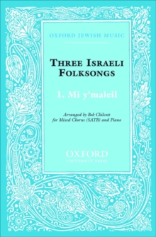 Mi y'maleil : No. 1 of Three Israeli Folksongs