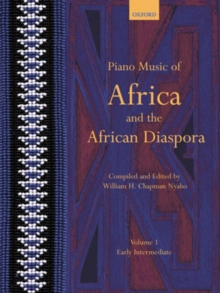 Piano Music of Africa and the African Diaspora Volume 1 : Early Intermediate