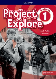 Project Explore: Level 1: Workbook with Online Practice