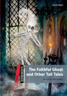 Dominoes: Three. The Faithful Ghost and Other Tall Tales