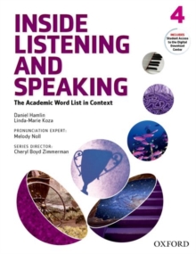 Inside Listening and Speaking: Level Four: Student Book : The Academic Word List in Context