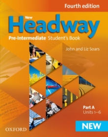 New Headway: Pre-Intermediate A2-B1: Student's Book A : The world's most trusted English course