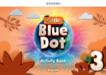 Little Blue Dot: Level 3: Activity Book : Print Activity Book