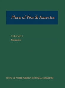 Flora of North America: Volume 1: Introduction