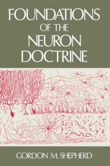 Foundations of the Neuron Doctrine