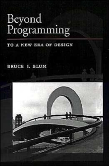 Beyond Programming : To A New Era of Design