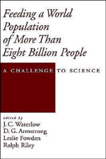 Feeding a World Population of More Than Eight Billion People : A Challenge to Science