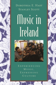 Music in Ireland : Experiencing Music, Expressing Culture