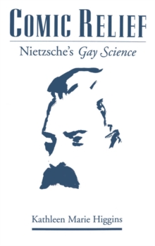 Comic Relief : Nietzsche's Gay Science