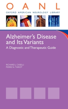 Alzheimer's Disease and Its Variants : A Diagnostic and Therapeutic Guide