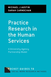 Practice Research in the Human Services : A University-Agency Partnership Model
