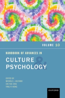 Handbook of Advances in Culture and Psychology, Volume 10 : Volume 10
