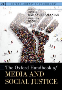 The Oxford Handbook of Media and Social Justice