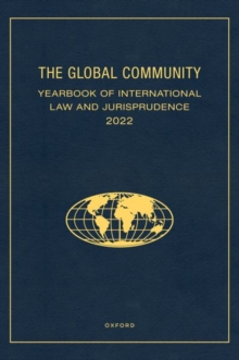 The Global Community Yearbook of International Law and Jurisprudence 2022
