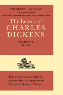 The British Academy/The Pilgrim Edition of the Letters of Charles Dickens: Volume 9: 1859-1861