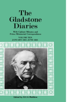 The Gladstone Diaries: Volume 10: January 1881-June 1883