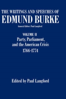 The Writings and Speeches of Edmund Burke: Volume IX: Part I. The Revolutionary War, 1794-1797; Part II. Ireland
