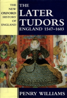 The Later Tudors : England 1547-1603