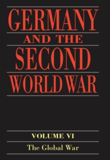 Germany and the Second World War : Volume 5: Organization and Mobilization of the German Sphere of Power. Part I: Wartime Administration, Economy, and Manpower Resources, 1939-1941