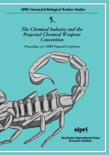 The Chemical Industry and the Projected Chemical Weapons Convention: Volume II
