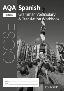 AQA GCSE Spanish Higher Grammar, Vocabulary & Translation Workbook (Pack of 8) : With all you need to know for your 2022 assessments