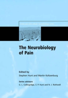 The Neurobiology of Pain : (Molecular and Cellular Neurobiology)