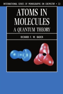 Atoms in Molecules : A Quantum Theory