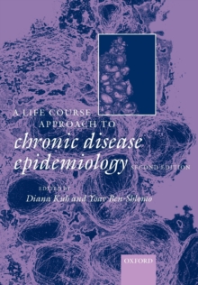 A Life Course Approach to Chronic Disease Epidemiology
