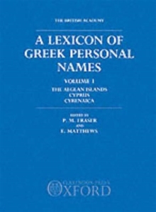 A Lexicon of Greek Personal Names: Volume I: The Aegean Islands, Cyprus, Cyrenaica